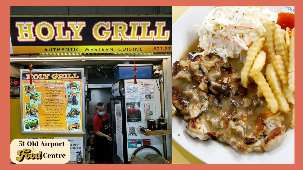 Holy Grill Old Airport Road Food Centre Singapore
